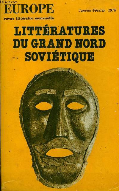 EUROPE REVUE MENSUELLE N 585-586 - Pierre GAMARRA / Charles DOBZYNSKI: Une aurore boreale ...Iouri RYTKHEOU:Ceux qui ont enjamb des millnaires ...G.A. MENOVCHT-CHIKOV:Panorama des peuples du Nord** * fMikhail VOSKOBOINIKOV