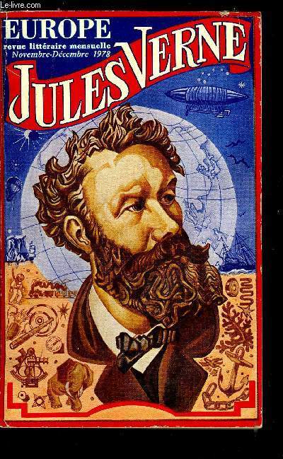 EUROPE REVUE MENSUELLE N 595 - Jules Verne - Vernir, dvernir ? par Marc Soriano, Mythologie vernienne par Mireille Coutrix-Gouaud et P. Souffrin, Optimisme ou pessimisme de Jules Verne par Ren Pillorget, Jules Verne et la modernit par Daniel Compere