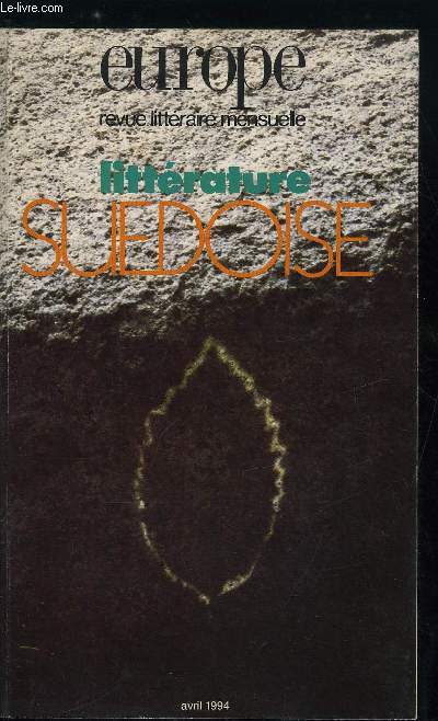 EUROPE REVUE MENSUELLE N 780 - Littrature sudoise - Lettres sudoises par Rgis Boyer, Stig Dagerman et Stig Claesson : quelques notes pour un requiem sudois par Georges Ueberschlag, Femmes a la baignade par Stig Claesson, Olof Lagercrantz