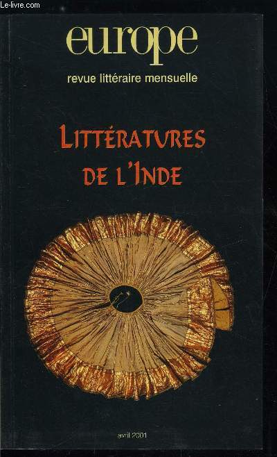 EUROPE REVUE MENSUELLE N 864 - Littratures de l'Inde - Les printemps profonds de la vie par Jean Baptiste Para, Les langues de l'Inde par Vilas Sarang et Alain Nadaud, Tradition et modernit par Nirmal Verma et Sunil Gangopadhyay, La nouvelle indienne