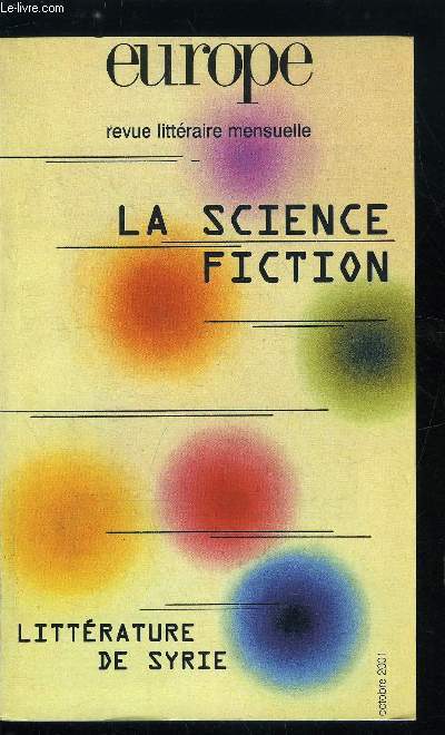 EUROPE REVUE MENSUELLE N 870 - La science-fiction - Une littrature de la modernit par Stphane Nicot, Pour une dfinition de la science-fiction par Jacques Goimard, La science-fiction en prise avec le monde rel par Valerio Evangelisti, Notes nouvelles