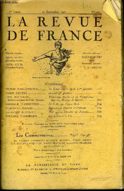 LA REVUE DE FRANCE 1re ANNEE N 13 - VICTOR MARGUERITTE. Le Soleil dans la Gele (1re partie)..MARIE LENRU.. Journal (4e partie)PAUL BOUTIRON Ingnieur principal du Gnie Maritime.. L'Aviation Navale et La Transformation des Marine de Guerre