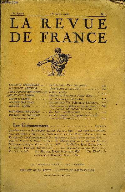 LA REVUE DE FRANCE 3e ANNEE N7 - ROLAND DORGELS.. Le Rveil des Morts (2e partie).MAURICE ARTHUS. Anaphylaxie et Immunit..THODORE DE BANVILLE. Lettres indites.GUSTAVE SIMON.. Thodore de Banville et Victor Hugo. JEAN D'ESME. Les Dieux