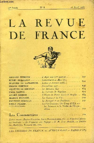 LA REVUE DE FRANCE 17e ANNEE N8 - ARMAND MERCIER . L'Aigle noir (1re partie)HENRI GU^LEMIN..Lamartine et sa Mre (I) MADAME DE LAMARTINE. Lettres et Journal indits. PIERRE MORTIER. Journalisme 1957.ANNETTE DE SOSSAY. La Reboutou (fin)