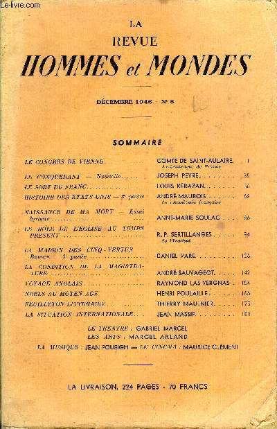 LA REVUE HOMMES ET MONDES N 5 - LE CONGRES DE VIENNE.. COMTE DE SAINT-AULAIRE.Ambassadeur de FranceLE CONQUERANT - Nouvelle. JOSEPH PEYRELE SORT DU FRANC. LOUIS KRAZAN...HISTOIRE DES ETATS-UNIS - 3e partie ANDR MAUROIS..