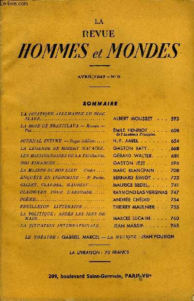 LA REVUE HOMMES ET MONDES N 9 - LA POLITIQUE ALLEMANDE DU BLOC SLAVE. ALBERT MOUSSET . . .LA ROSE DE BRATISLAVA - Roman -Fin... Emile henriot.de l'Acadmie Franaise.JOURNAL INTIME - Pages indites..H.-F. AMIEL...LA LGENDE DE ROBERT
