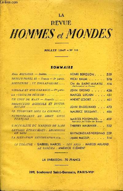 LA REVUE HOMMES ET MONDES N 12 - MES MISSIONS. - Indits. HENRI BERGSON BERLIN-IIOTEL 43 - Roman - 3e partie. VICKI BAUM..SOUVENIRS : LE BOULANGISME..Cte de SAINT-AULAIRE .Ambassadeur de FranceVIRGILE ET MON ENFANCE - 1re partie.