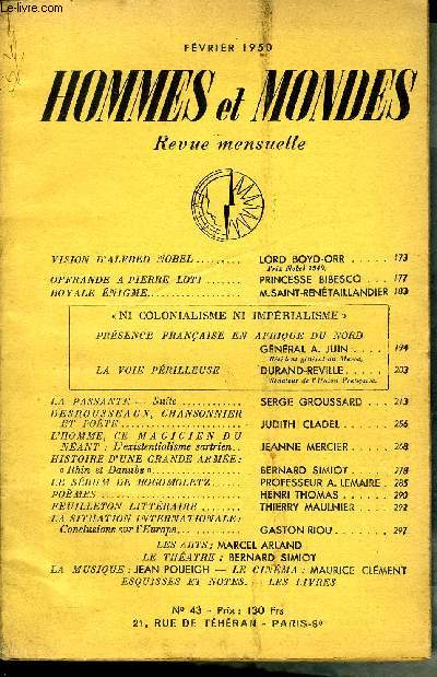 LA REVUE HOMMES ET MONDES N 43 - VISION D'ALFRED NOBEL .. LORD BOYD-ORR .Prix Nobel 1949.OFFRANDE A PIERRE LOTI... PRINCESSE BIBESCO . ROYALE NIGME . M.SAINT-REN TAILLANDIERNI COLONIALISME NI IMPRIALISMEPRSENCE FRANAISE