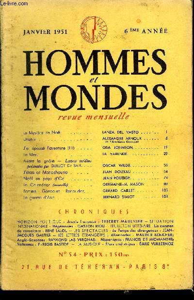 LA REVUE HOMMES ET MONDES N 54 - Le Mystre de Nol..LANZA DEL VASTO . . .Uranie. ALEXANDRE ARNOUX..de l'Acadmie GoncourtJ'ai pous l'aventure (II). OSA JOHNSON..La Mer. LA VARENDEAvant la gele - Lettres indites prsentes