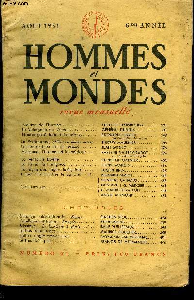 LA REVUE HOMMES ET MONDES N 61 - Position de l'Europe... OTTO DE HABSBOURG..Le Vainqueur de Verdun. GNRAL DUFIEUX..Hommage  Jean Giraudoux... EDOUARD HERRIOT.de l'Acadmie FranaiseLe Profanateur, (Pice en quatre actes).