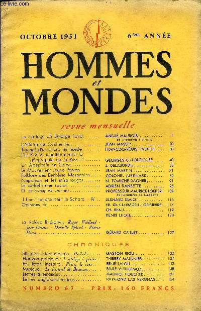 LA REVUE HOMMES ET MONDES N 63 - Le mariage de George Sand. ANDR MAUROIS ..de l'Acadmie FranaiseL'Affaire du Cachemire.. JEAN MASSIP ... Journal d'un micro en Sude. FRANOIS-RGIS BASTIDE.