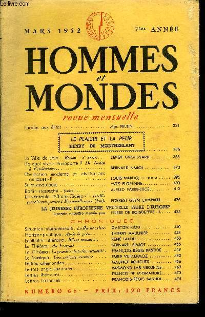 LA REVUE HOMMES ET MONDES N 68 - Paroles aux lites. Mgr. FELTIN| LE PLAISIR ET LA PEUR. | HENRY DE MONTHERLANT.La Ville de Joie Roman - 2e partie. . . SERGE GROUSSARD...De quoi vivait Bonaparte ? De Toulon Vendmiaire.. BERNARD SIMIOT..