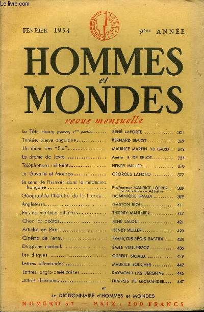 LA REVUE HOMMES ET MONDES N 91 - La Tte Haute (roman, 1re partie).. REN LAPORTE ..Tunisie, pierreangulaire. BERNARD SIMIOT.Un dner des 