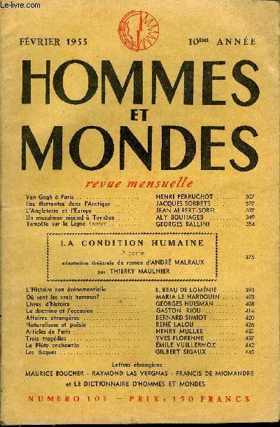 LA REVUE HOMMES ET MONDES N 103 - Van Gogh  Paris. HENRI PERRUCHOTIles flottantes dans l'Arctique. JACQUES SORBETS.L'Angleterre et l'Europe. JEAN ALBERT-SOREL.Un musulman rpond  Toynbee ..ALY BOUHAGEB ..Tempte sur la Ligne (roman).