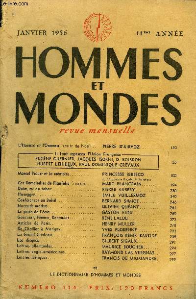 LA REVUE HOMMES ET MONDES N 114 - L'Homme et l'Ormeau (conte de Nol).. PIERRE D'AIRVOZ.Il faut repenser l'Union FranaiseEUGNE GUERNIER, JACQUES ISORN, D. BOISDON, HUBERT LEHIDEUX, PAUL-POMINIQUE CREVAUX,Marcel Proust et la mmoire.