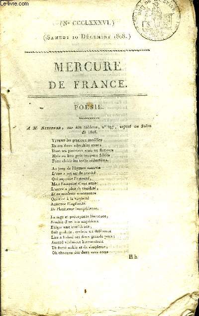 MERCURE DE FRANCE NCCCLXXXVI - Poesie - a M. Riesener, sur son tableau n497 expos au salon de 1808, contes merveilleux et moraux d'une mre  ses enfants par Mme ***, la mort de Henri IV, pome suivi de notes historiques par M.M.J.J. Victorien Fabre