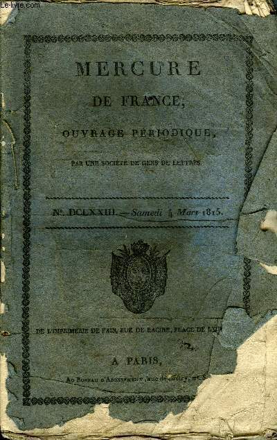 MERCURE DE FRANCE NDCLXXIII - Epitre adress de Rome  M. M....e par M. Al. S...t, Le dpart de Paladin par Frdric Batr, les voeux de Martial  Jules son parent par M. de Krivalant, Mmoires sur la guerre d'Espagne par M. de Rocca