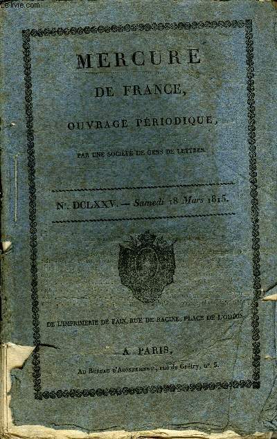 MERCURE DE FRANCE NDCLXXV - L'ambition, fragment d'un poeme intitul : les Quatre Ages, le paysage par Bres, cours de littrature dramatique par Schlegel, Discours sur l'tude de l'histoire naturelle par D. G, le souvenir de Mnestrels