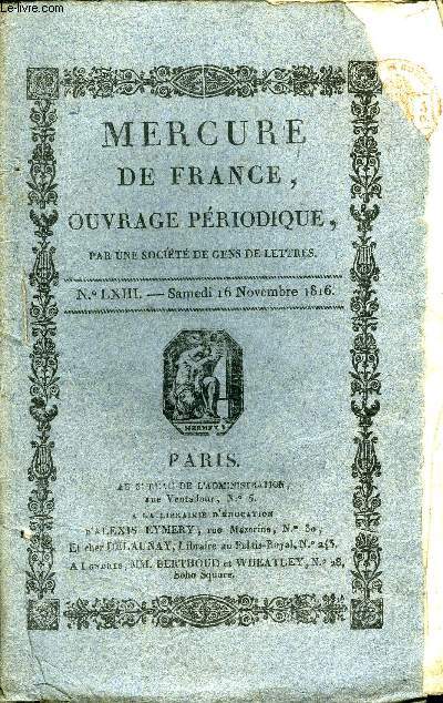 MERCURE DE FRANCE NLXIII - Fragment d'un poeme de la philippide, le Chacal et le Tambour, J. B. Gail  M. le Rdacteur, examen d'un passage de Polybe, le bouclier  deux faces, la jeune Adle, des dnonciateurs et des dnonciations, mdcine - guide