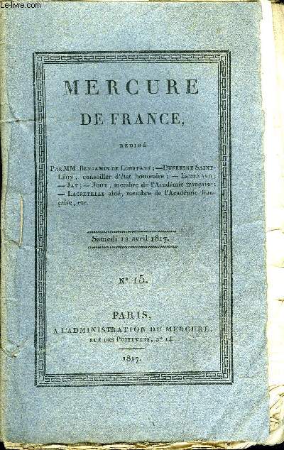 MERCURE DE FRANCE N°15 - Poésie - Ode sur les vicissitudes des empires, Nouvelles littéraires, Correspondance a l'éditeur du Mercure, Politique - des Chambres
