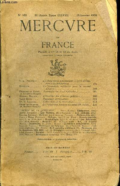 MERCURE DE FRANCE N 518 - TOME CXXXVII - G.-A. Pbonnef. L'ducation sentimentale et les Evnements contemporains . .Rachildk. Un Scandale militaire sous le second Empire Franois de Curel de l'Acadmie Franaise. Souvenirs sur Carl Spitteler.