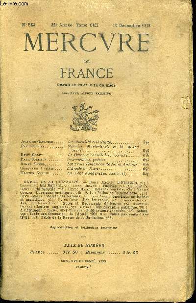 MERCURE DE FRANCE N 564 - TOME CLII - Jules de Gaultier. La Moralit esthtique..Paul Olivier. Maurice Maeterlinck et le grand SecretRen MOROT. Le Drosera cannibalis, nouvellePaul Souhon.. Souvenances, posies.Henri Mazel.