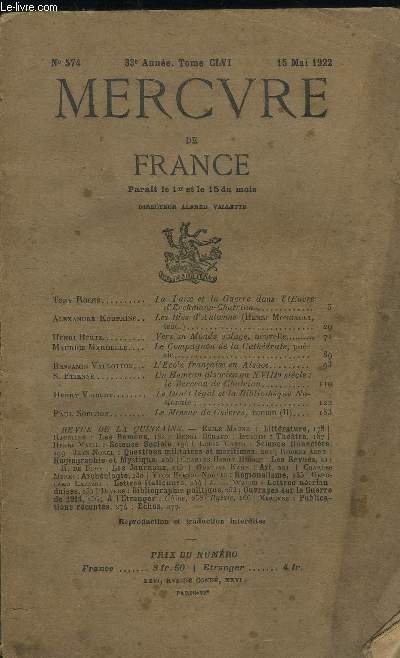 MERCURE DE FRANCE N 574 - TOME CLVI - La paix et la guerre dans l'oeuvre d'Erckmann-Chatrian par Tony Roche, Les bls d'automne par Alexandre Kouprine, Vers un Monde volage par Henri Hertz, Le compagnon de la Cathdrale par Maurice Mardelle, L'cole