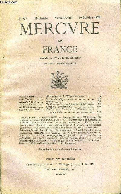 MERCURE DE FRANCE N 727 - TOME CCVII - Kadmi-Cohen. Principes de Politique sioniste..Jos Thry. Le Cambriolage sexuel.Armand Godoy. Pomes. .Jean Psichari. Un Pays qui ne veut pas de sa Langue.A. Chaboseau. Latouche rhabilit.