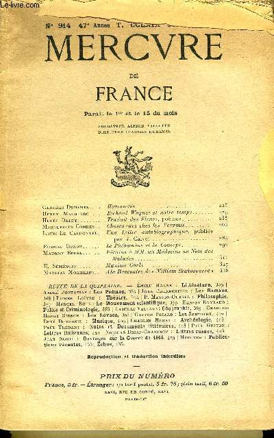 MERCURE DE FRANCE N 914 - CCLXIX - Georges Duhamelq. Humanits..Henry Malherbe. Richard Wagner et notre temps.Henri Dalby.. Traduit des Fleurs, pomes.Marguerite Combes. Choses vues chez les Fourmis..Louis Le Cardonnel.