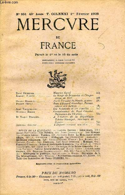 MERCURE DE FRANCE N 951 - TOME CCLXXXI - Ren Dumesnil. Maurice Ravel..Albert Schinz .Le Songe de Descartes et l'Exposition de 1937.Henry Drieux. Sur le Versant du Monde, pome.Pierre Dufay.Jean-Edouard Dinochau, Restaurateur des Lettres