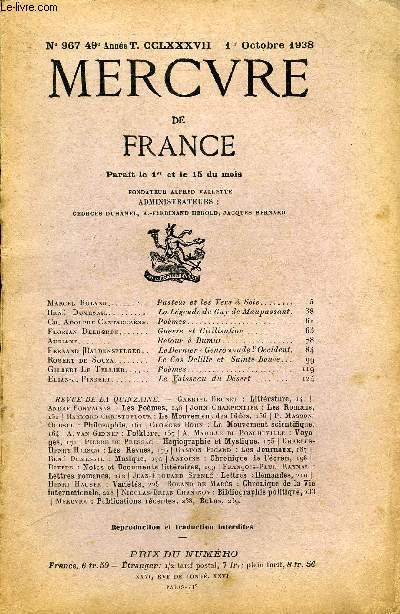 MERCURE DE FRANCE N 967 - TOME CCLXXXVII - Marcel Roland.Pasteur et les Vers  Soie..Ren Ddmesml. La Lgende de Guy de Maupassant.Ch.-Adolphe Cantacuzne. Pomes.Florian Delhorbe. Guerre et Civilisation..Aurint.. Retour  Dumur..