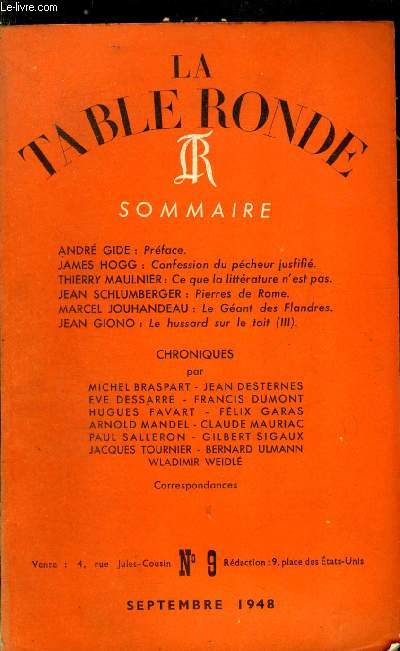 LA TABLE RONDE N 9 - Prface par Andr Gide, Confession du pcheur justifi par James Hogg, Ce que la littrature n'est pas par Thierry Maulnier, Pierres de Rome par Jean Schlumberger, Le gant des Flandres par Marcel Jouhandeau, Le hussard sur le toit