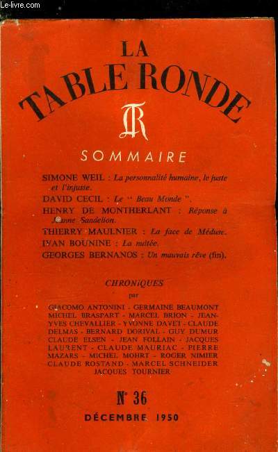 LA TABLE RONDE N 36 - La personnalit humaine, le juste et l'injuste par Simone Weil, Le Beau Monde par David Cecil, Rponse a Jeanne Sandelion par Henry de Montherlant, La face de Mduse par Thierry Maulnier, La nuite par Ivan Bounine, Un mauvaise rve