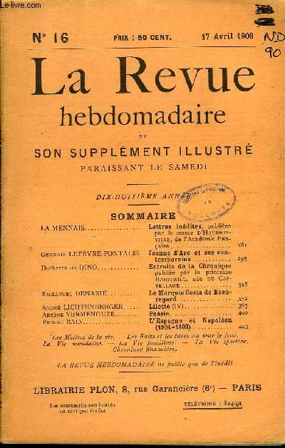LA REVUE HEBDOMADAIRE ET SON SUPPLEMENT ILLUSTRE L'INSTANTANE TOME IV N16 - LA MENNAIS. Lettres indites, publies par le comte d'Hausson-ville, de l'Acadmie franaise.Germain LEFVRE-PONTALIS. Jeanne d'Arc et ses contemporains.