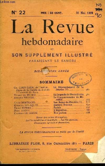 LA REVUE HEBDOMADAIRE ET SON SUPPLEMENT ILLUSTRE L'INSTANTANE TOME V N22 - Ch. LYON-CAEN, de l'Institut doyen de la Facult de droit de l'Universit de Paris. Le Dpeuplement de laFrance (V).Vicomte de REISET. La Lgende de Maria Stella.