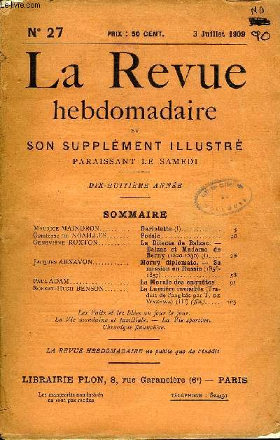 LA REVUE HEBDOMADAIRE ET SON SUPPLEMENT ILLUSTRE L'INSTANTANE TOME VII N27 - Maurice MAINDRON.. Dariolette (I). Comtesse de NOAILLES. Posie. Genevive RUXTON.. La Dilecta de Balzac. - Balzac et Madame deBerny (1820-1836) (I).