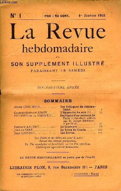 LA REVUE HEBDOMADAIRE ET SON SUPPLEMENT ILLUSTRE L'INSTANTANE TOME I N°1 - Andre CHAUMEIX. Les Critiques du rationalisme..Charles-Gustave AMIOT..L'Approche du soir (V)...POUMIÈS de la SIBOUTIE. Souvenirs d'un médecin de Paris (1789-1855)
