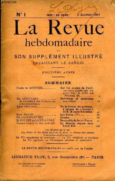 LA REVUE HEBDOMADAIRE ET SON SUPPLEMENT ILLUSTRE L'INSTANTANE TOME I N1 - Comte de MONTBEL. Sur les routes de l'exil. souvenirs publis par son petit-fils, M. Guy deMontbel (I)...Ch. LYON-CAEN de l'Acadmie des Sciences morales et politiques..