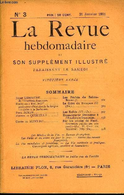 LA REVUE HEBDOMADAIRE ET SON SUPPLEMENT ILLUSTRE L'INSTANTANE TOME I N3 - Jules LEMAITRE de l'Acadmie franaise. Les Pchs de Sainte-Beuve (I)...Ferdinand BRUNOT professeur d'histoire de la langue franaise  la Sorbonne.. La Grise du franais