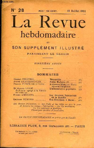 LA REVUE HEBDOMADAIRE ET SON SUPPLEMENT ILLUSTRE L'INSTANTANE TOME VII N28 - Gnral CHERFILS. Rezonville. Andr LICHTENBEKGER. Petite Madame (II). Frantz FUNCK-BRENTANO. A travers l'Histoire : Trouvres et Jongleurs..Dr Marcel LABB