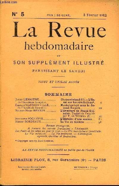 LA REVUE HEBDOMADAIRE ET SON SUPPLEMENT ILLUSTRE L'INSTANTANE TOME II N5 - JuLEs LEMAITRE de l'Acadmie franaise. Chateaubriand (II).- L'Essai sur les rvolutions.Comte d'HAUSSONVILLE de l'Acadmie franaise. Montalembert sous le Second Empire