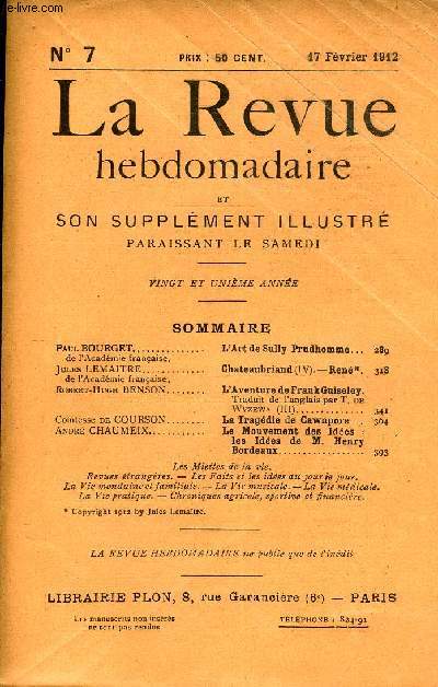 LA REVUE HEBDOMADAIRE ET SON SUPPLEMENT ILLUSTRE L'INSTANTANE TOME II N7 - Paul BOURGET de l'Acadmie franaise. L'Art de Sully Prudhomme...Jules LEMAITRE de l'Acadmie franaise. Chateaubriand (IV). - Ren.Robert-Hugh BENSON.