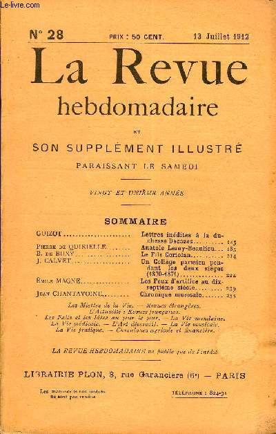 LA REVUE HEBDOMADAIRE ET SON SUPPLEMENT ILLUSTRE L'INSTANTANE TOME VII N28 - GUIZOT. Lettres indites  la duchesse Decazes..Pierre de QUIRIELLE. Anatole Leroy-Beaulieu..B. de BUXY. Le Fils Coriolan...J. CALVET. Un Collge parisien