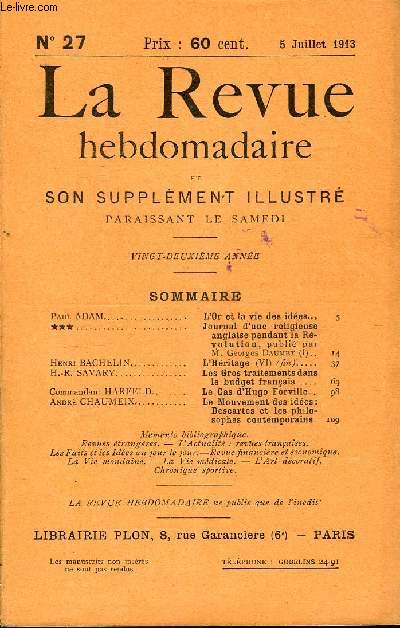 LA REVUE HEBDOMADAIRE ET SON SUPPLEMENT ILLUSTRE L'INSTANTANE TOME VII N27 - Paul ADAM.. L'Or et la vie des ides. ***. Journal d'une religieuse anglaise pendant la Rvolution, publi parM. Georges Daumet (I)..Henri BACHELIN.