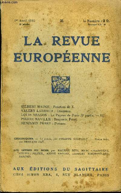 LA REVUE EUROPEENNE TOME V N26 - GILBERT MAUGE : Fonction de X.VALERY LARBAUD : Unamuno.LOUIS ARAGON : Le Paysan de Paris (2e partie, - II). PIERRE NAVILLE : Benjamin Pret.BENJAMIN PBET : Pomes.CHRONIQUES. - La posie