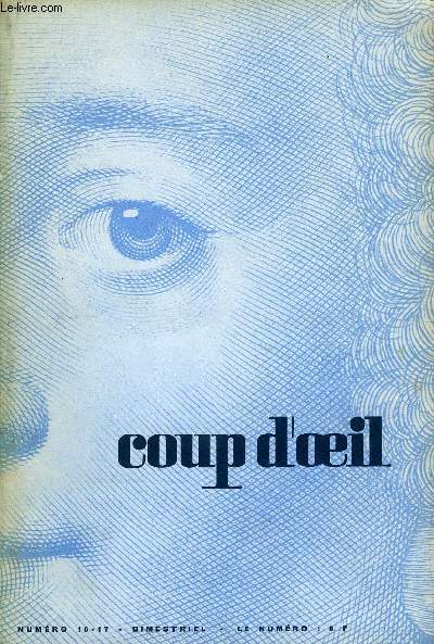 COUP D'OEIL N16-17 - L'EXPOSITION COUP D'OEIL Langage et Images  par Marc Blancpain.  Afin que ne meure pas l'espoir  par le Docteur G. Sicault.  La puissance des images  par le Professeur de Vernejoul.  Regards sur Coup d'oeil 