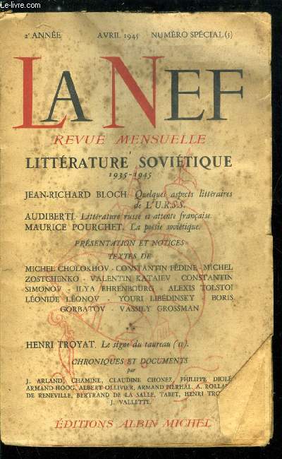 LA NEF ANNEE N 5 - Littrature sovitique 1935-1945 - Quelques aspects littraires de l'U.R.S.S. par Jean Richard Bloch, Littrature russe et attente franaise par Audiberti, La posie sovitique par Maurice Pourchet