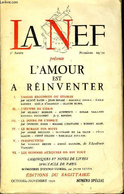 LA NEF 7e ANNEE N 69-70 - AVANT-PROPOS.L -- Usages reconnus ou tablisHerv Bazin. La familleJean Duch.Le couple lgitime..Maurice Toesca.Deux optiques : il y a deux sexes.EmiIvE Danoen..Le peuple et l'amourGiStE d'Assailly.