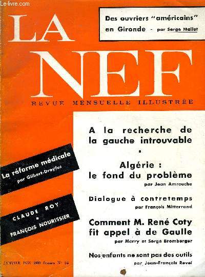 LA NEF 16e ANNEE N° 24 - A la recherche de la gauche introuvable. . ..JEAN AMROUCHE : Algérie : le fond du problème FRANÇOIS MITTERRAND : Dialogue à contretemps. . .MERRY ET SERGE BROMBERGER