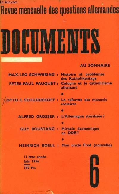 DOCUMENTS - REVUE DES QUESTIONS ALLEMANDES 11e ANNEE N6 - MAX-LEO SCHWERING : Histoire et problmes des Katholikentage. PETER-PAUL PAUQUET : Cologne et le catholicisme allemand. OTTO E. SCHUDDEKOPF : La rforme des manuels scolaires.